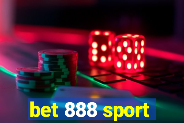 bet 888 sport